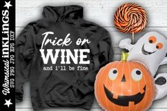 Trick Or Wine- Halloween 2 SVG Product Image 1