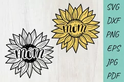Mom Sunflower SVG, Mother's Day SVG, Mom Shirt Design Product Image 1
