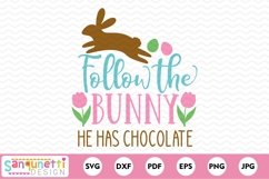 Follow the bunny he has chocolate | Easter sign SVG Product Image 2