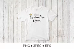 Quarantine Queen quote with gold crown and toilet paper Product Image 2
