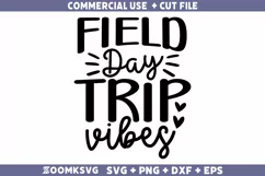 Field Day trip vibes SVG, Field Day SVG, Funny Field Day SVG Product Image 1