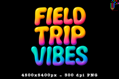 Field Trip Vibes Design PNG File
