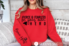 Fierce &amp; fearless be your own hero Sleeve SVG Product Image 1
