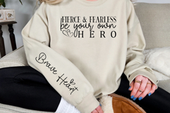 Fierce &amp; fearless be your own hero Sleeve SVG Design Product Image 2