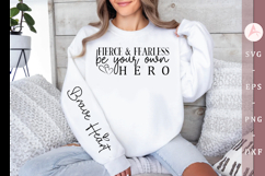 Fierce &amp; fearless be your own hero Sleeve SVG Design Product Image 1