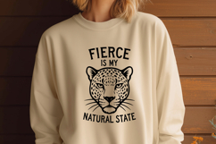 Fierce Is My Natural State Leopard SVG | Empowering Wild PNG Product Image 2