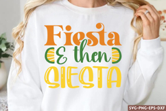 Fiesta and then siesta SVG, Cinco De Mayo SVG Product Image 1