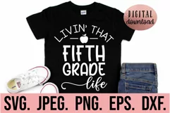 Living That 5th Grade Life SVG - Back To School - Grade 5 Product Image 1