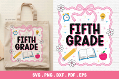 Fifth Grade SVG / PNG, Back To School SVG, School First Day Product Image 1