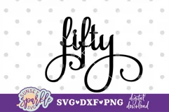 Fifty Cake Topper SVG, DXF, PNG file Product Image 2