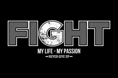 Fight My Life My Passion T Shirt Design Product Image 2