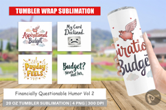 Financially Questionable Tumbler Product Image 1