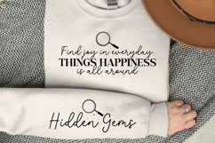 Find joy in everyday things happiness is all around Sleeve Product Image 2