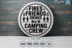 Fires Friends Drinks Camping Crew SVG File | Camping Sign Product Image 1