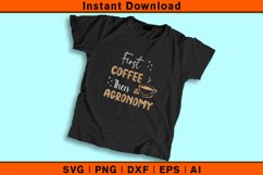First Coffee Then Agronomy Funny Agronomist Design Product Image 2