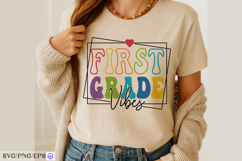 First Grade Vibes SVG Back to School Teacher Shirt Design Product Image 4