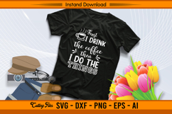 First I Drink The Coffee SVG Cut File for Cricut Users Product Image 2