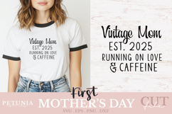 First Mothers day svg cut file being used as a funny retro t-shirt gift print