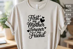 First My Mother Forever My Friend SVG File | Mom Life SVG Product Image 2
