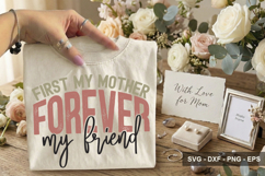 First My Mother Forever My Friend - Mother's Day Design Product Image 2