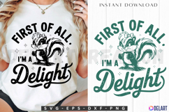 First Of All I&#039;m a Delight SVG Product Image 1