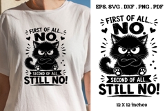 First Of All No Second Of All Still No Funny Cat SVG Product Image 1