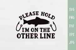 On The Other Line - Funny Fishing SVG - Fisherman Gift Product Image 2