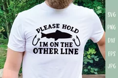 On The Other Line - Funny Fishing SVG - Fisherman Gift Product Image 1