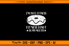I’m Into Fitness Donut Funny Gym SVG Design Product Image 1