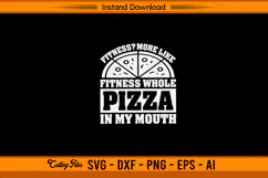 Fitness Whole Pizza In My Mouth Funny SVG Design Product Image 1