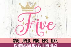5th Birthday Girl SVG - Five Princess 5 Fifth Birthday Girl Product Image 1