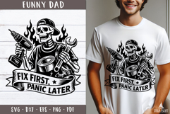 Fix First Panic Later Dad SVG Funny design