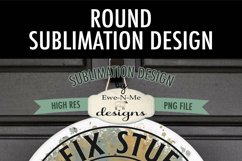 Fix Stuff Know Stuff That's What I Do Sublimation Design Product Image 4