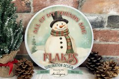 Friends Are Flakes | Rustic Snowman Round Sublimation Design Product Image 1