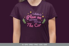 I Didn't Plan on Getting out of The Car SVG Product Image 1