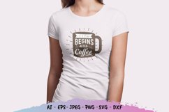 Life Begins After Coffee SVG Product Image 1