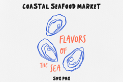 Flavors Of The Sea SVG PNG, Oyster Clipart, Coastal Seafood Product Image 1