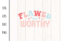 Retro Motivational SVG - Flawed But Worthy Cut File Product Image 2