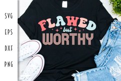 Retro Motivational SVG - Flawed But Worthy Cut File Product Image 1