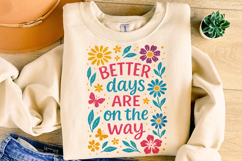 Better Days Are On The Way PNG, Positive, Inspirational PNG Product Image 4