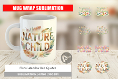 Floral Meadow Bee Quotes Mug Wrap Product Image 1