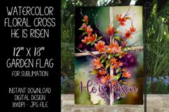 Floral Easter Cross He is Risen Garden Flag Sublimation, d4 Product Image 1