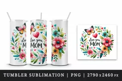 Floral wreath flowers heart butterfly Love You Mom quote Mother Day print 20 oz tumbler skinny mug wrap clipart t-shirt sublimation printable design
