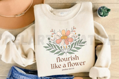 Flourish like a flower psalms 103 15 Sublimation PNG Product Image 3