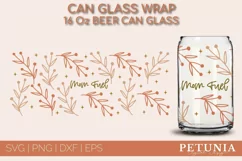 MOM FUEL COFFEE QUOTE CAN GLASS SVG BEING USED AS A MOTHERS DAY CAN GLASS WRAP