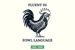 Funny Rooster Skeleton SVG - Fluent In Fowl Language PNG Product Image 1