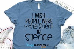 Fluent In Silence SVG | Funny Sarcastic SVG Product Image 1