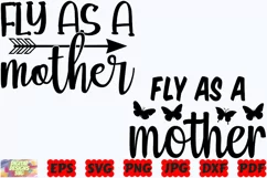 Fly As A Mother SVG | Mom SVG | Mother SVG | Mom Life SVG Product Image 2