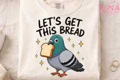 Let's Get This Bread Pigeon PNG, Funny Bird Clipart, Meme PN Product Image 4