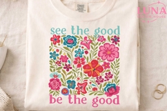 See The Good Be The Good PNG, Floral Quote PNG, Wildflower P Product Image 3